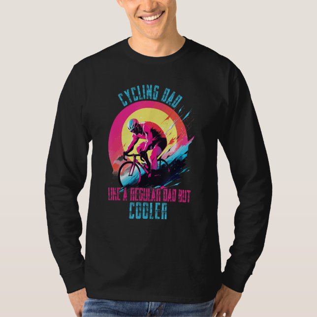 Cyclist Father's Day Funny Cycling Dad Bike Rider  T-Shirt (Front)