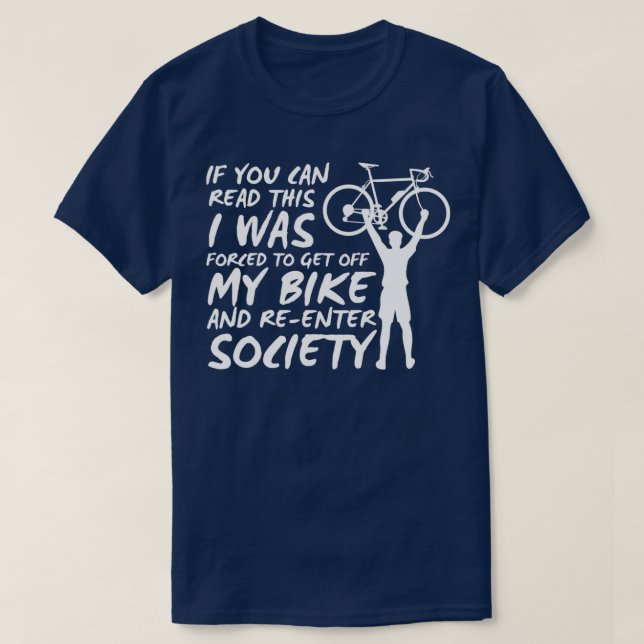 Cyclist Funny Cycling Bicycling  (2)  T-Shirt (Design Front)