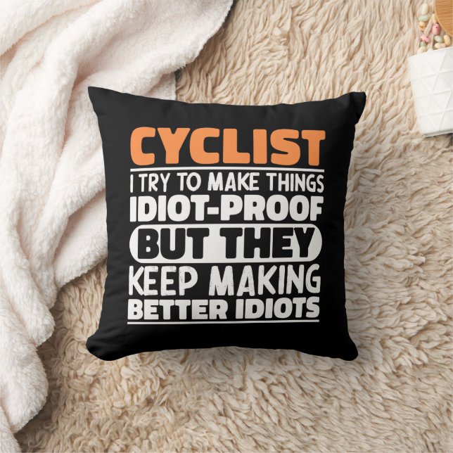 Cyclist I Try To Make Things Funny Sayings Cyclist Throw Pillow (Blanket)