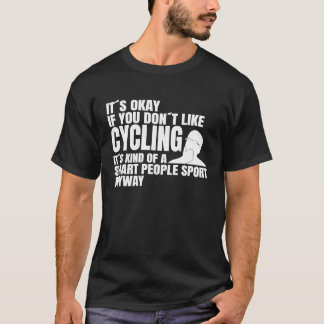 Cyclists smart people saying cycling bike riders T-Shirt