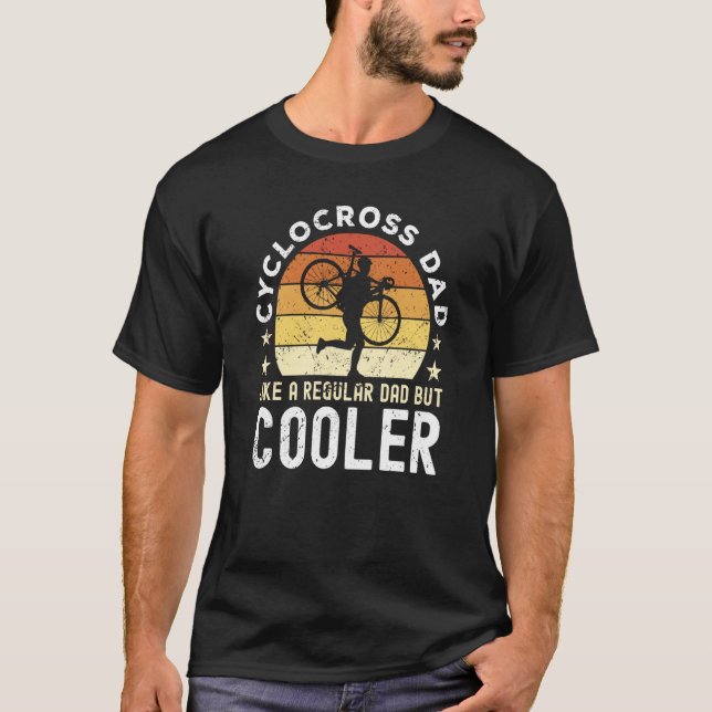 Cyclocross Dad Saying With Cyclocross Bike T-Shirt (Front)