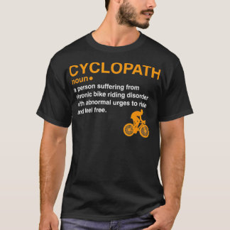 cyclopath dictionary definition cyclist bike rider T-Shirt