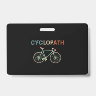 Cyclopath Funny Bicycle Cyclist Humor Badge