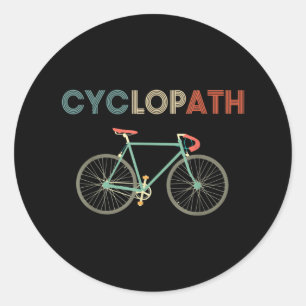 Cyclopath Funny Bicycle Cyclist Humor Classic Round Sticker