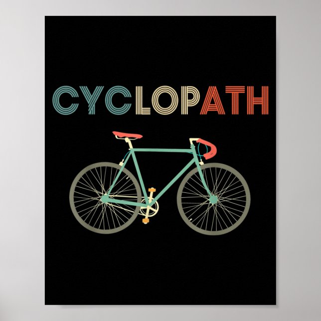 Cyclopath Funny Bicycle Cyclist Humor Poster (Front)
