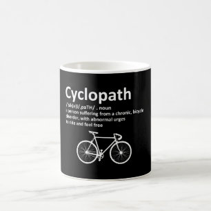 Cyclopath Funny Gift For Cyclists and Bikers Coffee Mug