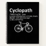 Cyclopath Funny Gift For Cyclists and Bikers Notebook