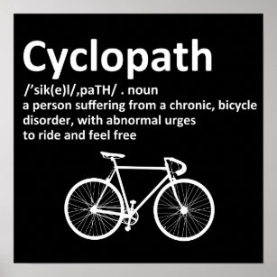 Cyclopath Funny Gift For Cyclists and Bikers Poster