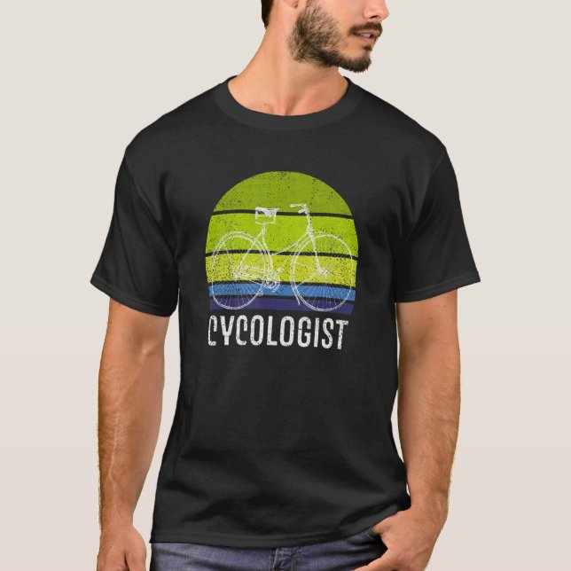   Cycologist Bike Riding Cycling Cyclist For Men W T-Shirt (Front)