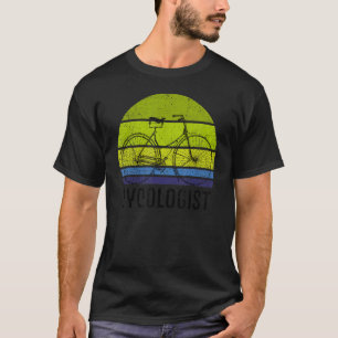 Cycologist Bike Riding Cycling Cyclist For Men Wom T-Shirt