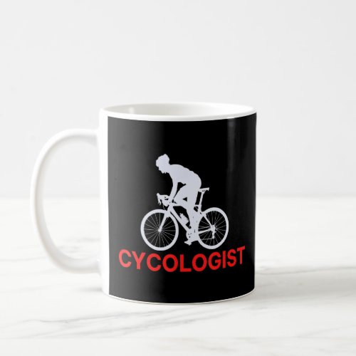 Cycologist Biking Bike Bicycle  Coffee Mug