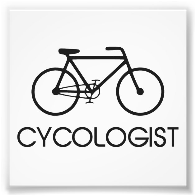 Cycologist Cycling Cycle Photo Print Zazzle