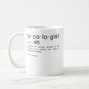 Cycologist Definition Funny Cycling Addict Coffee Mug