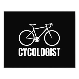 Cycologist Funny Bicycle Bike Gift Photo Print