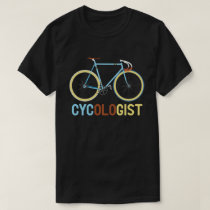 Cycologist Funny Bike Bicycle Cycling Lover Gift T-Shirt Cycologist Funny Bike Bicycle Cycling Lover Gift T-Shirt
