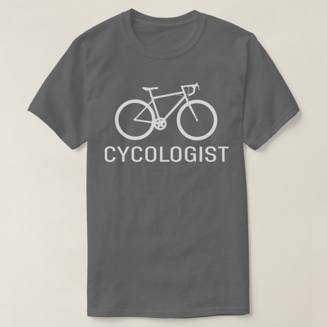 Cycologist Funny Cycling Cyclist T-Shirt (Design Front)