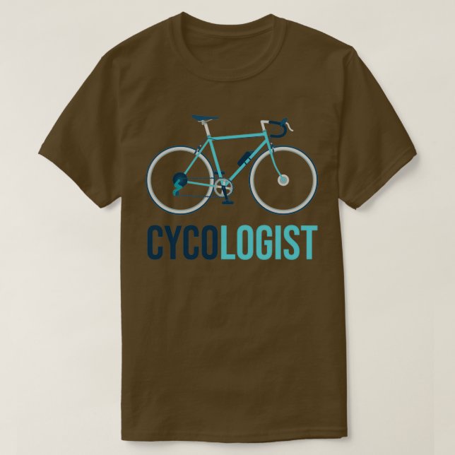 Cycologist Funny Cycling Gift Cyclist T-Shirt (Design Front)