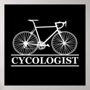 Cycologist funny cycling saying poster