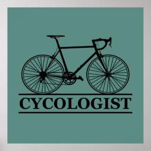 Cycologist funny cycling saying poster