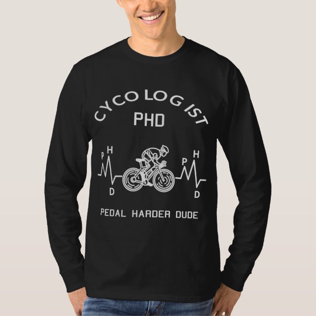 Cycologist PHD Heartbeat Funny Cycologist Biker Ri T-Shirt (Front)