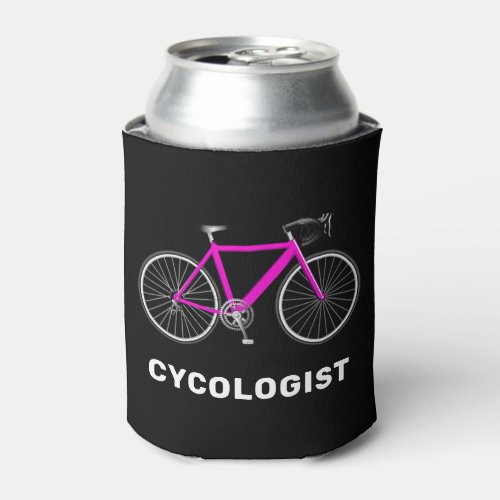 Cycologist Text and Pink Bicycle Can Cooler