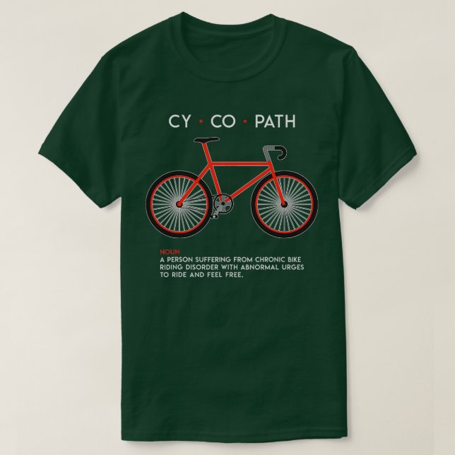 Cycopath Bike Funny Cycling Bicycle 2 T-Shirt (Design Front)