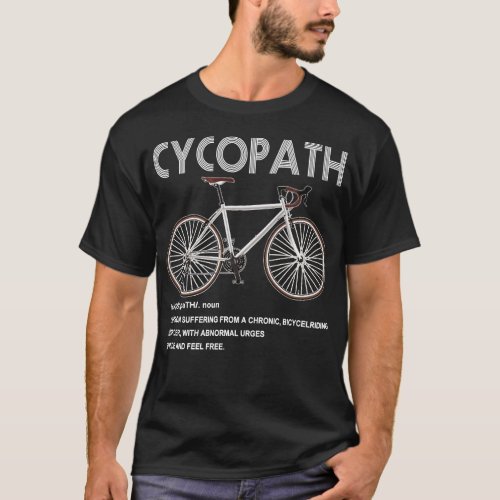 cycopath Cycling Bicycle Cyclist Road Bike Triathl T_Shirt