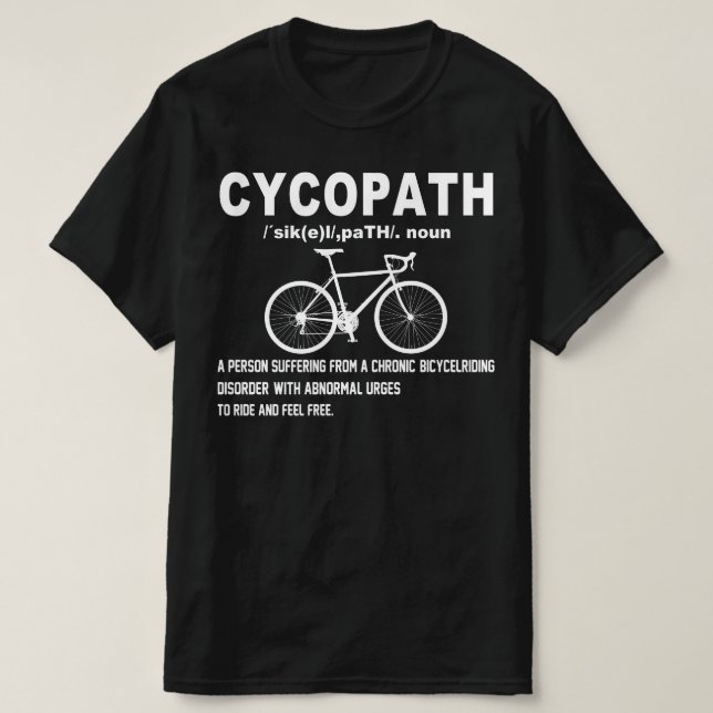 cycopath cycling cyclist T-Shirt (Design Front)