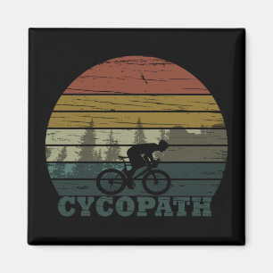 Cycopath funny biking saying magnet