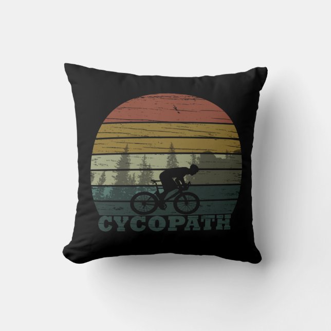 Cycopath funny biking saying throw pillow (Front)