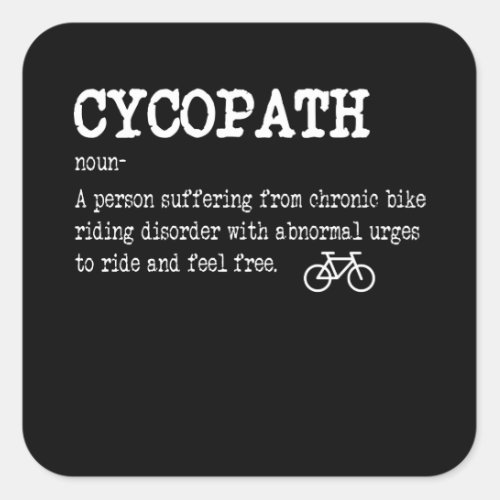 CYCOPATH Funny Cycling Bicycle Rider Cyclist Square Sticker