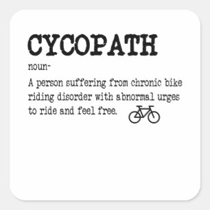 CYCOPATH Funny Cycling Bicycle Rider Cyclist Square Sticker