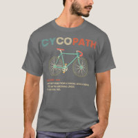 Cycopath Funny Cycling Cyclist Humor
