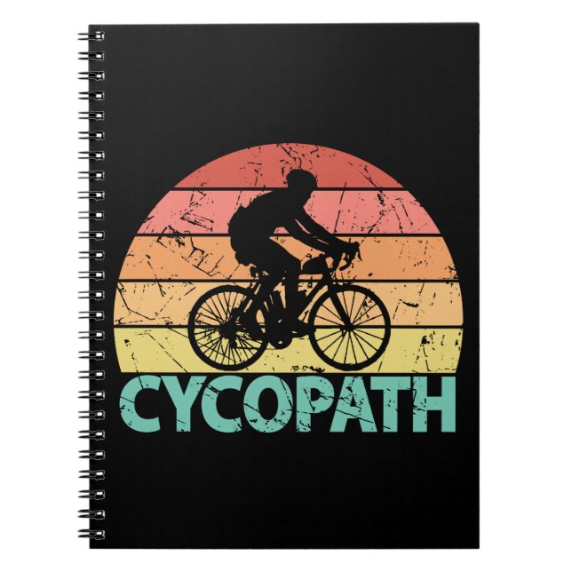 Cycopath Funny Cycling Cyclist Notebook (Front)