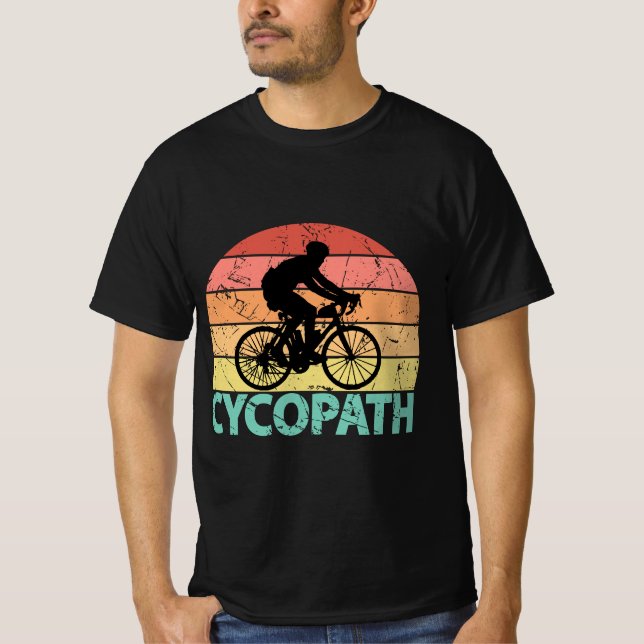 Cycopath Funny Cycling Cyclist T-Shirt (Front)