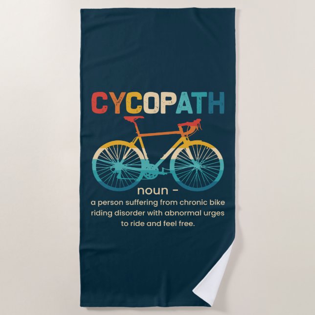 Cycopath Funny Cycling for Cyclists and Bikers Beach Towel (Front)