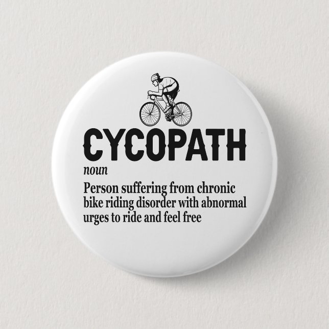Cycopath Funny Cycling for Cyclists and Bikers  Button (Front)