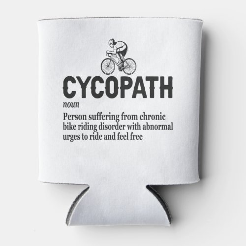 Cycopath Funny Cycling for Cyclists and Bikers  Can Cooler
