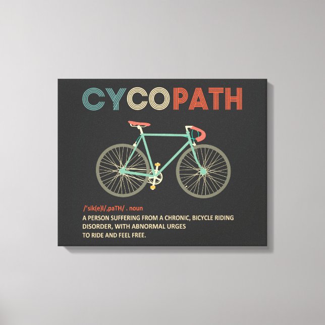 Cycopath Funny Cycling for Cyclists and Bikers Canvas Print (Front)
