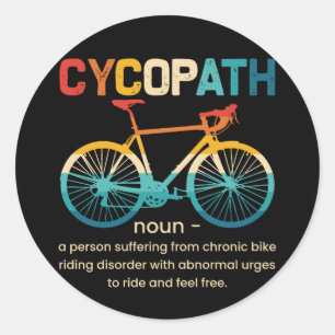 Cycopath Funny Cycling for Cyclists and Bikers Classic Round Sticker