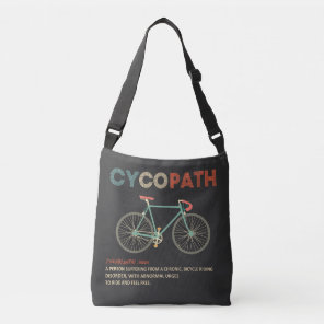 Cycopath Funny Cycling for Cyclists and Bikers  Crossbody Bag