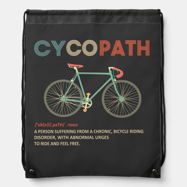 Cycopath Funny Cycling for Cyclists and Bikers Drawstring Bag (Front)