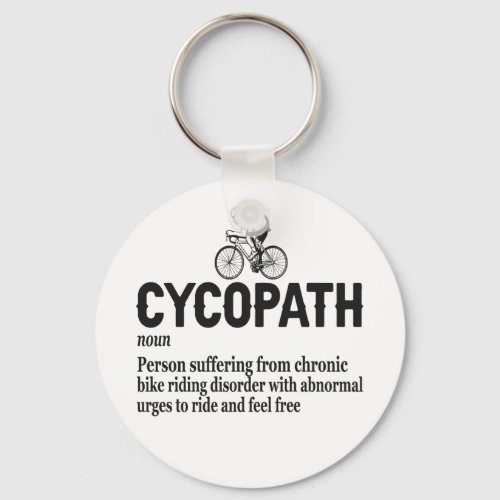 Cycopath Funny Cycling for Cyclists and Bikers  Keychain