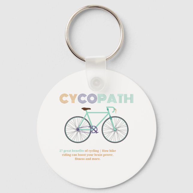 Cycopath Funny Cycling for Cyclists and Bikers . Keychain (Front)