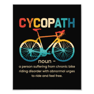 Cycopath Funny Cycling for Cyclists and Bikers Photo Print
