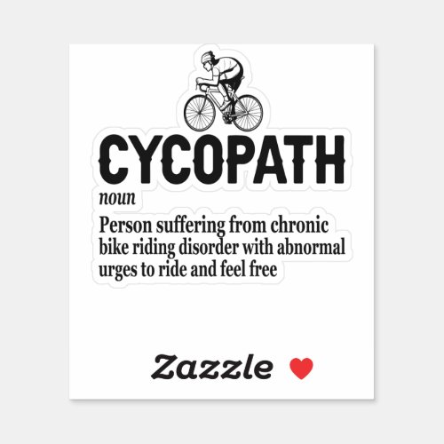 Cycopath Funny Cycling for Cyclists and Bikers  Sticker