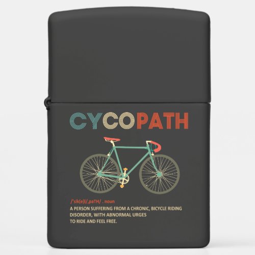 Cycopath Funny Cycling for Cyclists and Bikers Zippo Lighter