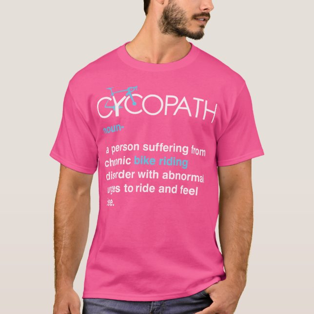 Cycopath Funny Cycling T-Shirt (Front)