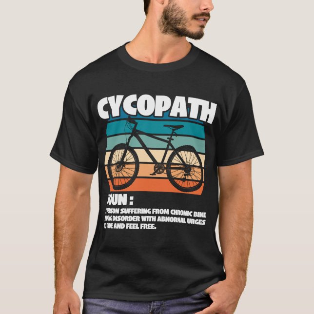 Cycopath Funny Mountain Bike Cycle Cyclist Pun hum T-Shirt (Front)
