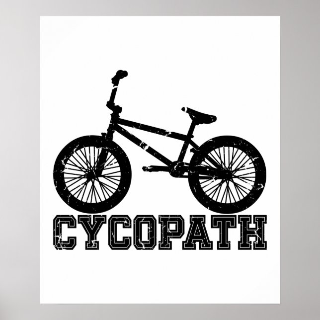 Cycopath - Funny MTB Biker Cyclist Cycling Lover Poster (Front)